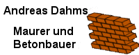 Andreas Dahms Maurer und Betonbauer